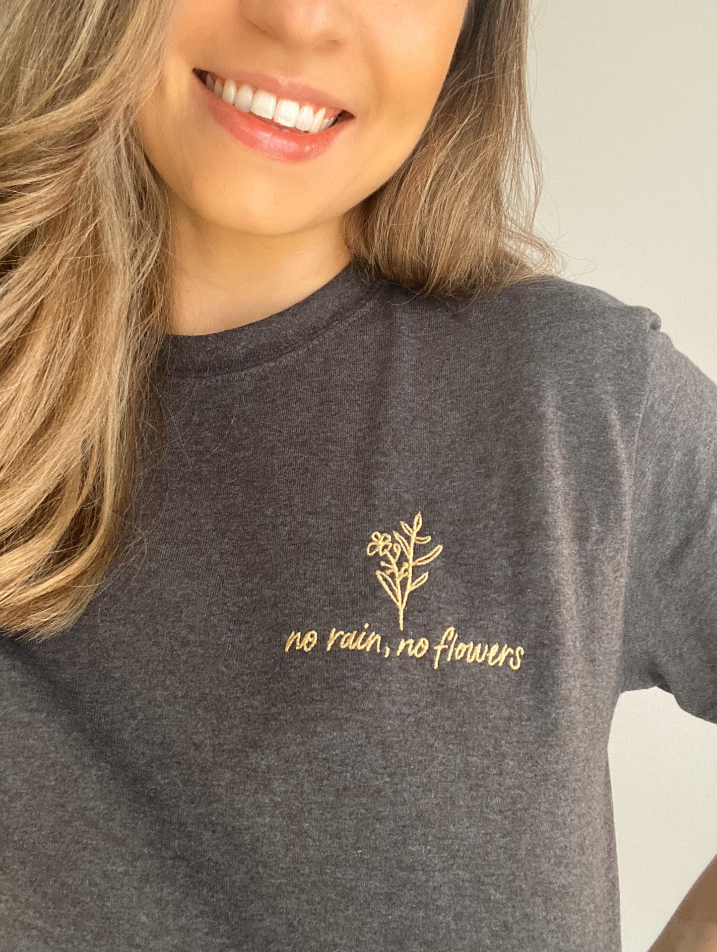 No Rain, No Flowers T-Shirt